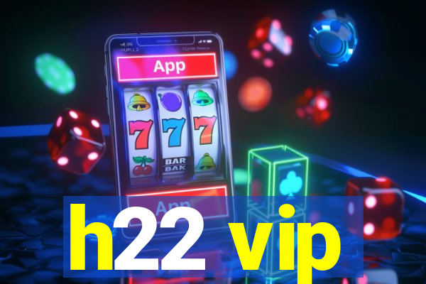 h22 vip